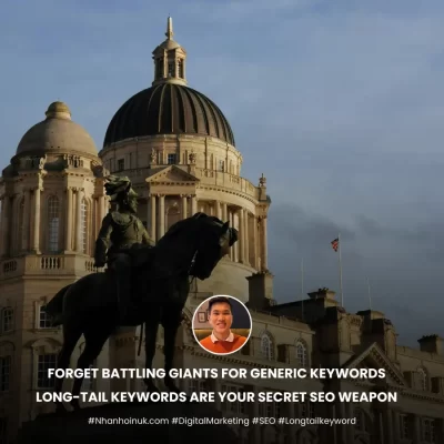 Why Long-Tail Keywords are your secret SEO weapon - Nhan Ho In UK